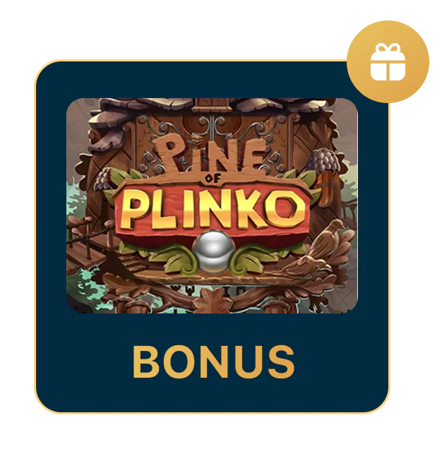 Miten saan bonuksen Pine of Plinkon pelaamisesta?