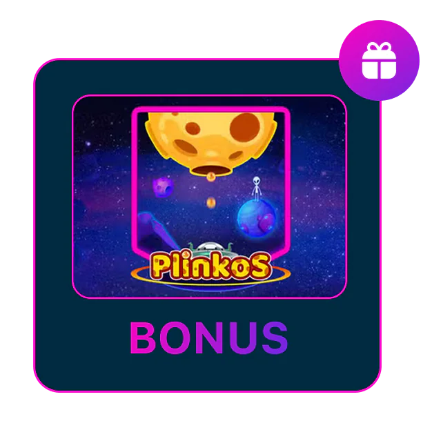Miten saat bonuksen PlinkoS-peliin?